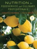 Nutrition for Foodservice and Culinary Professionals, 8th Edition