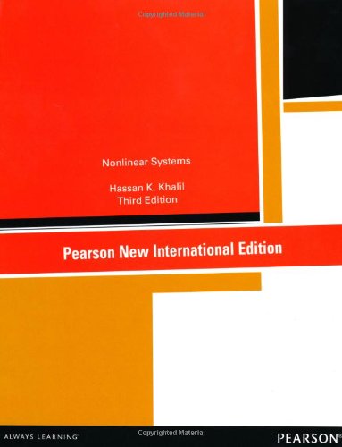 Nonlinear Systems: Pearson New International Edition