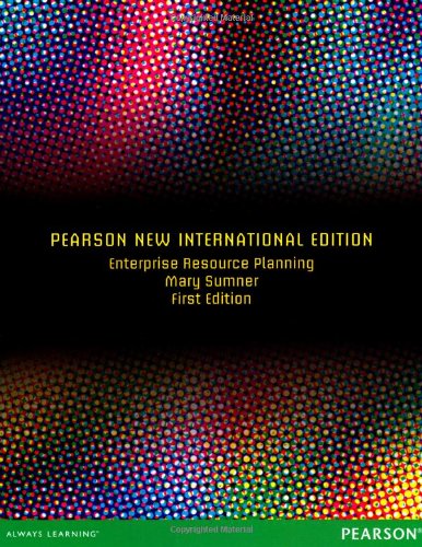 Enterprise Resource Planning: Pearson New International Edition