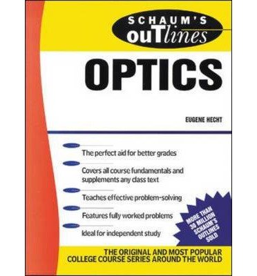 Schaum s Outline of Optics (Schaums  Outline Series)