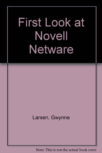 First Look at Novell Netware