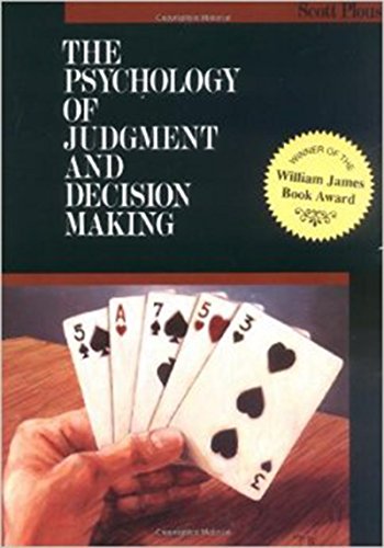 The Psychology of Judgment and Decision Making (McGraw-Hill Series in Social Psychology)
