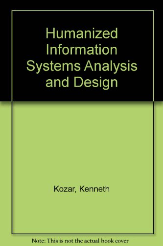 Humanized Information Systems Analysis and Design