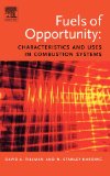 Fuels of Opportunity: Characteristics and Uses in Combustion Systems