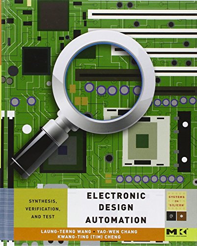 Electronic Design Automation: Synthesis, Verification, and Test (Systems on Silicon)