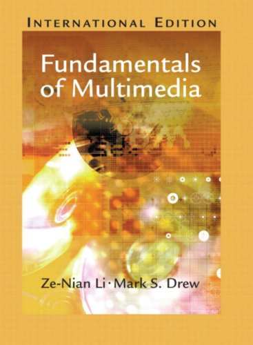Fundamentals of Multimedia:International Edition