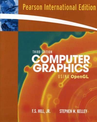 Computer Graphics Using OpenGL:International Edition