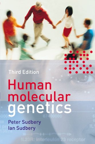Human Molecular Genetics (Cell and Molecular Biology in Action)