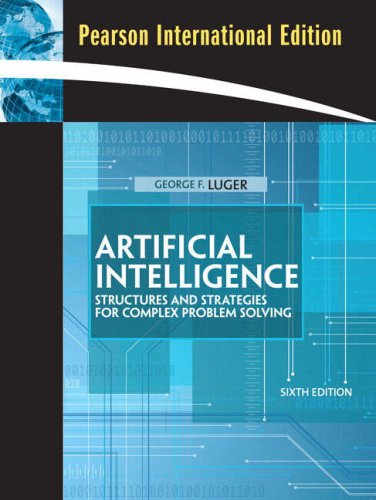 Artificial Intelligence:Structures and Strategies for Complex Problem Solving: International Edition