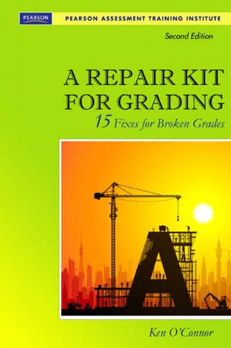 A Repair Kit for Grading: Fifteen Fixes for Broken Grades with DVD