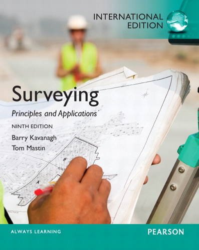 Surveying:Principles and Applications: International Edition