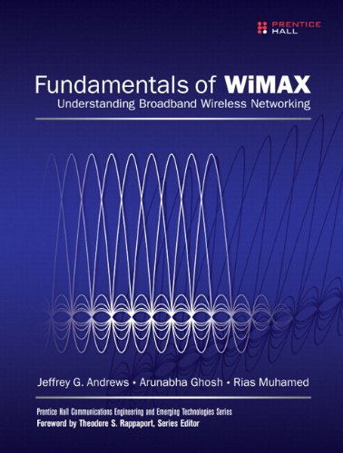 Fundamentals of WiMAX: Understanding Broadband Wireless Networking (Prentice Hall Communications Engineering and Emerging Technologies)
