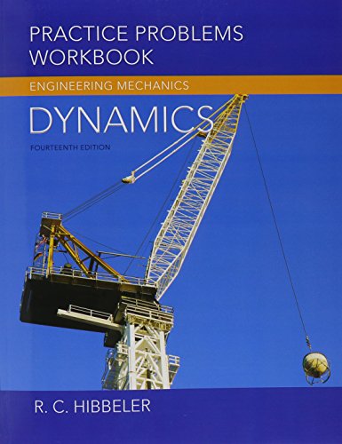 Practice Problems Workbook for Engineering Mechanics: Dynamics