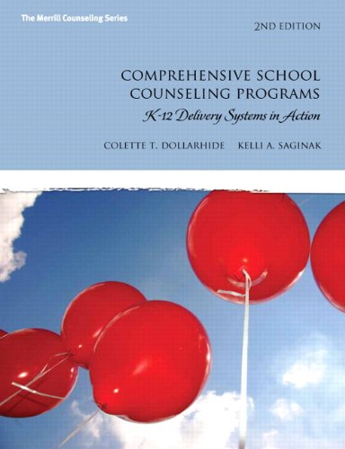 Comprehensive School Counseling Programs: K-12 Delivery Systems in Action (Merrill Counseling (Hardcover))