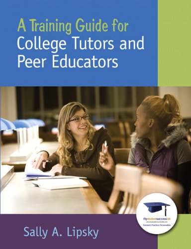 A Training Guide for College Tutors and Peer Educators (MyStudentSuccessLab (Access Codes))