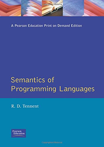 Semantics of Programming Languages (Prentice-Hall International Series in Computer Science) (Prentice Hall International Series in Computing Science)