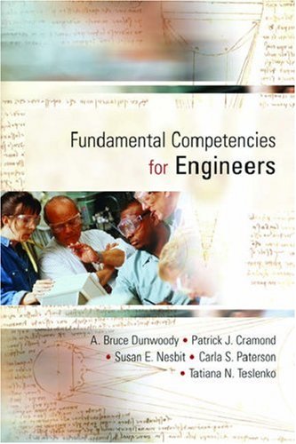 Fundamental Competencies for Engineers: Preparing the 21st Century Engineer