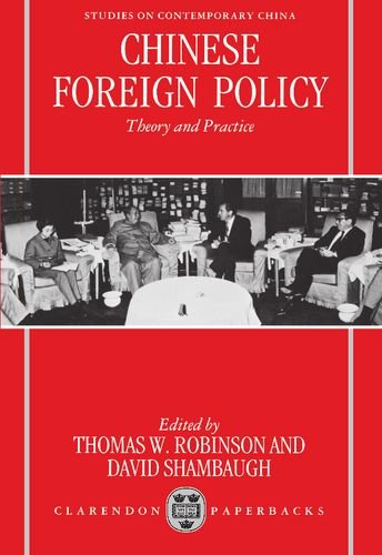 Chinese Foreign Policy: Theory and Practice (Studies on Contemporary China)