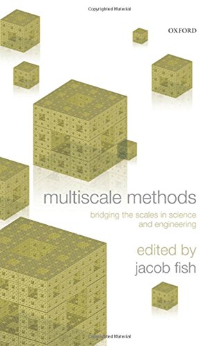 Multiscale Methods: Bridging the Scales in Science and Engineering