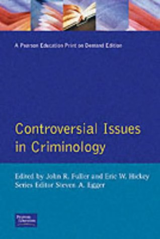 Controversial Issues in Criminology 1 st Edition
