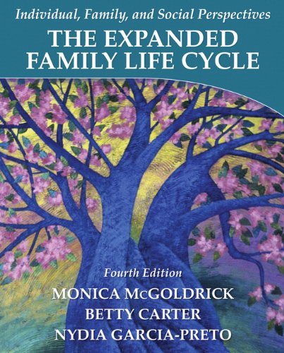 Expanded Family Life Cycle, The:Individual, Family, and Social Perspectives