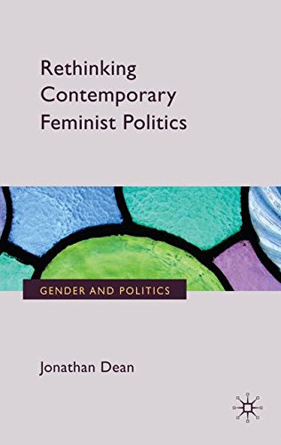 Rethinking Contemporary Feminist Politics (Gender and Politics)