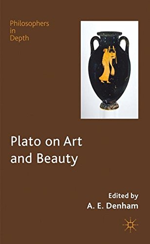 Plato on Art and Beauty (Philosophers in Depth)