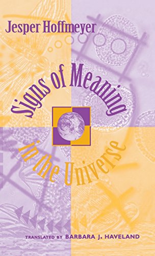 Signs of Meaning in the Universe (Advances in Semiotics)
