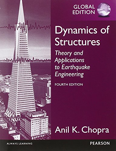 Dynamics of Structures: Theory and Applications to Earthquake Engineering