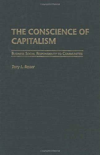 The Conscience of Capitalism: Business Social Responsibility to Communities