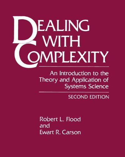 Dealing with Complexity: An Introduction to the Theory and Application of Systems  Science (Language of Science)
