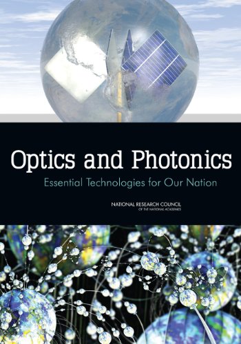 Optics and Photonics: Essential Technologies for Our Nation (Technology & Engineering)