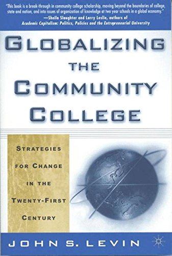 Globalizing the Community College: Strategies for Change in the Twenty-First Century