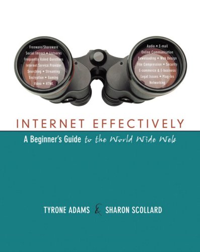 Internet Effectively:A Beginner&#39;s Guide to the World Wide Web
