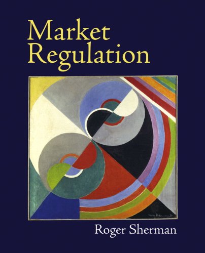 Market Regulation (Addison Wesley Series in Economics)