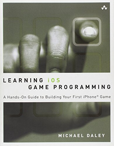 Learning iOS Game Programming:A Hands-On Guide to Building Your First iPhone Game