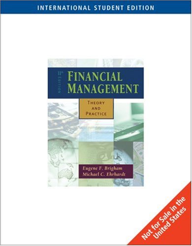 Financial Management : Theory and Practice 11th Edition: With Thomson One