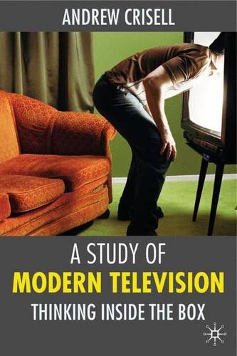 A Study of Modern Television: Thinking Inside the Box