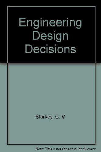 Engineering Design Decisions