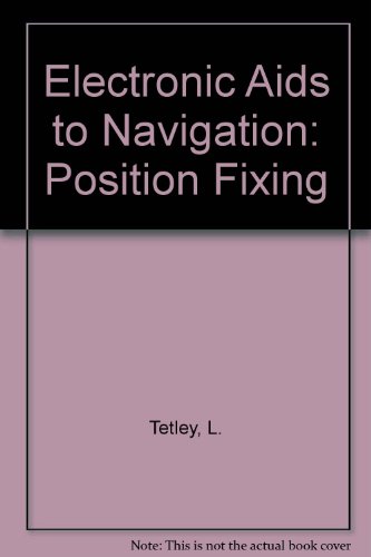 Electronic Aids to Navigation: Position Fixing