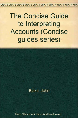 The Concise Guide to Interpreting Accounts (Concise Guides Series)
