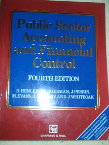 Public Sector Accounting and Financial Control (The Chapman & Hall Series in Accounting & Finance)