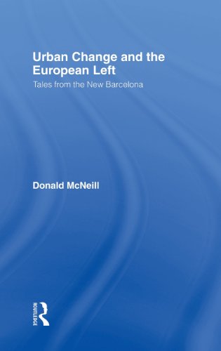 Urban Change and the European Left: Tales from the New Barcelona