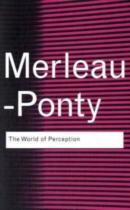 The World of Perception (Routledge Classics)