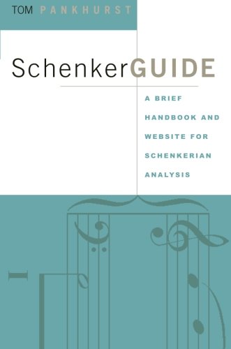 SchenkerGUIDE: A brief handbook and website for Schenkerian analysis