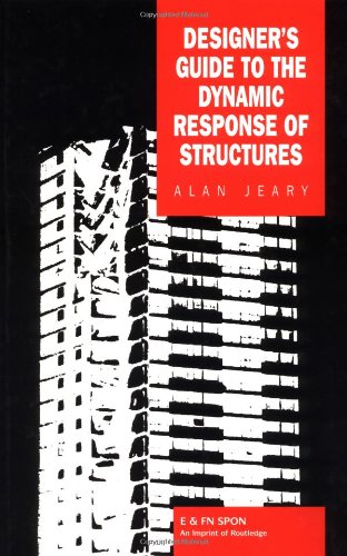 Designer s Guide to the Dynamic Response of Structures