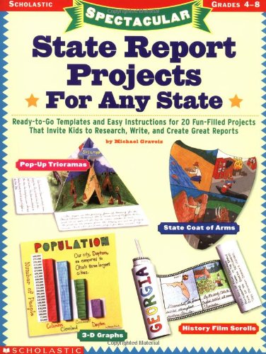 State Report Projects for Any State: Grades 4-8 (Spectacular)
