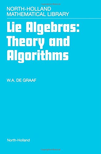 Lie Algebras: Theory and Algorithms (North-Holland Mathematical Library)