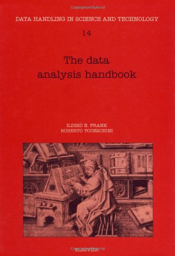 The Data Analysis Handbook (Data Handling in Science and Technology)
