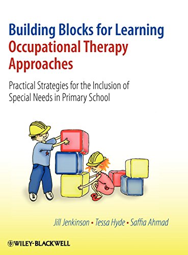 Building Blocks for Learning: Occupational Therapy Approaches: Practical Strategies for the Inclusion of Special Needs in Primary School